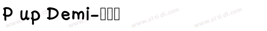 P up Demi字体转换